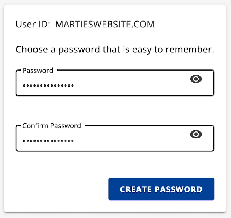 Choose a password that is easy to remember.