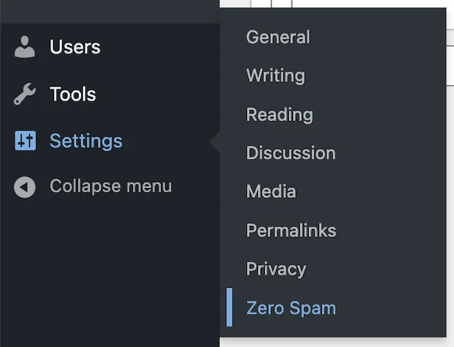 WordPress Dasboard Menu – Hover over Settings and click Zero Spam