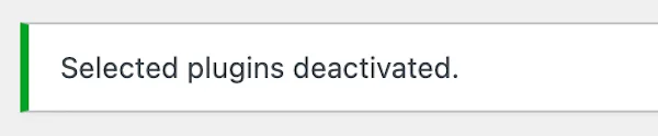 WordPress: Selected plugins deactivated.