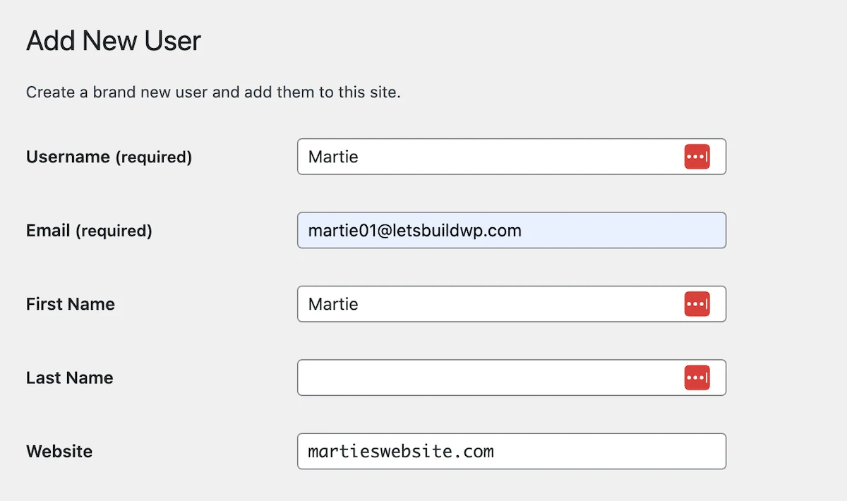 Add New User: Create a brand new user and add them to this site. The form then asks for the users Username (required), Email (required), First Name, Last Name and Website.