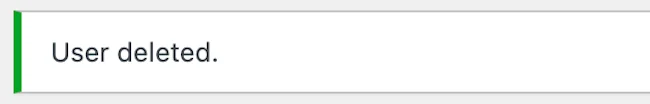 WordPress User deleted. Success Message