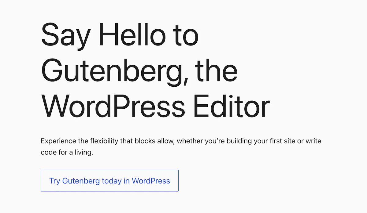 Say Hello to Gutenberg, the WordPress Editor. Try Gutenberg today in WordPress.